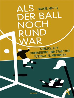 cover image of Als der Ball noch rund war